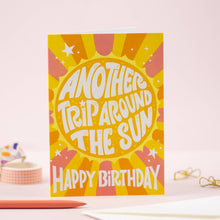 Load image into Gallery viewer, Another Trip Around The Sun | Birthday Card | Greeting Card