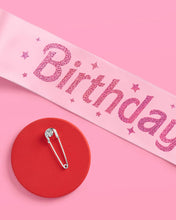 Load image into Gallery viewer, Pink Birthday Girl Sash