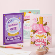 Load image into Gallery viewer, Rosé All Day | Birthday Card | Greeting Card | Celebration