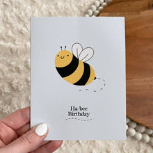 Load image into Gallery viewer, "Ha-Bee Birthday" Greeting Card