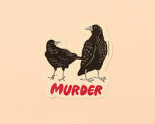 Load image into Gallery viewer, Vinyl Sticker—Murder (Crows, Halloween, Best Seller)