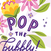 Load image into Gallery viewer, Pop the Bubbly Card – Celebration Greeting