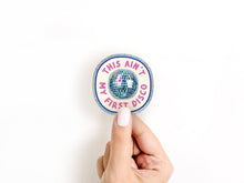 Load image into Gallery viewer, This Ainβt My First Disco Glitter Sticker