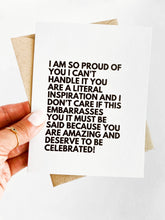 Load image into Gallery viewer, You Deserve to Be Celebrated Proud Rant Encouragement Card