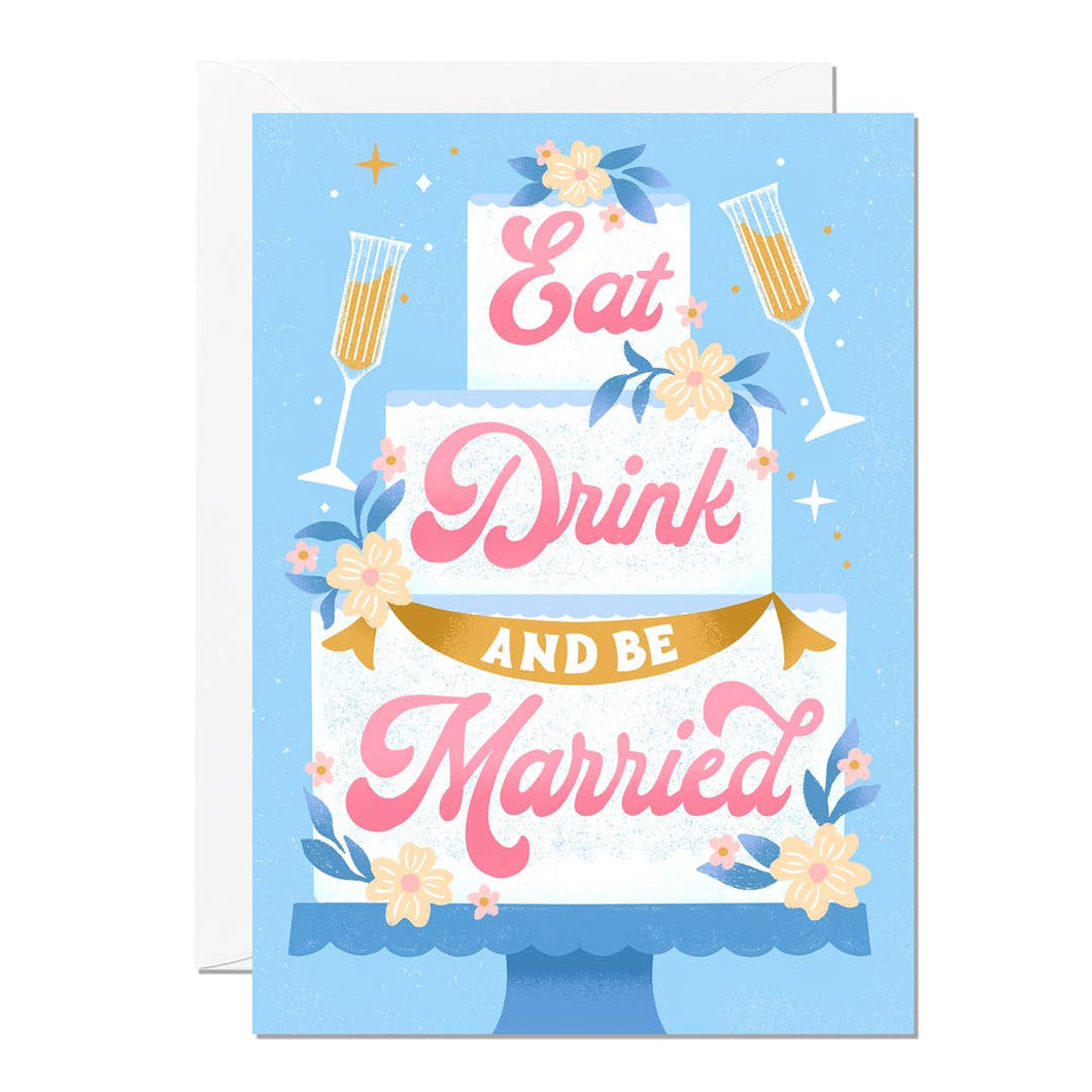 Eat Drink and Be Married | Wedding Greeting Card | Congrats