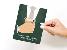 Load image into Gallery viewer, Happy Birthday Handsome Greeting Card: Light
