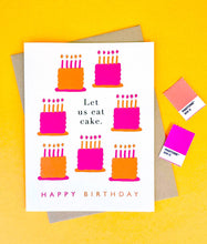 Load image into Gallery viewer, Let us eat cake Birthday card
