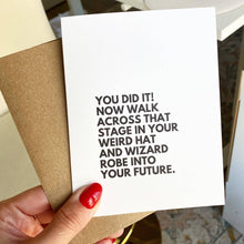 Load image into Gallery viewer, Weird Hat and Wizard Robe Funny Graduation Card
