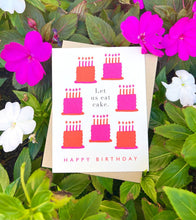 Load image into Gallery viewer, Let us eat cake Birthday card
