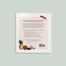 Load image into Gallery viewer, Mocktail Party: 75 Plant-Based, Non-Alcoholic Mocktail Recipes
