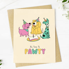 Load image into Gallery viewer, &quot;It&#39;s Time To Pawty&quot; Greeting Card
