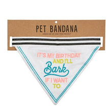 Load image into Gallery viewer, Pet Bandana - It's My Birthday And I'll Bark If I Want To
