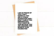 Load image into Gallery viewer, You Deserve to Be Celebrated Proud Rant Encouragement Card
