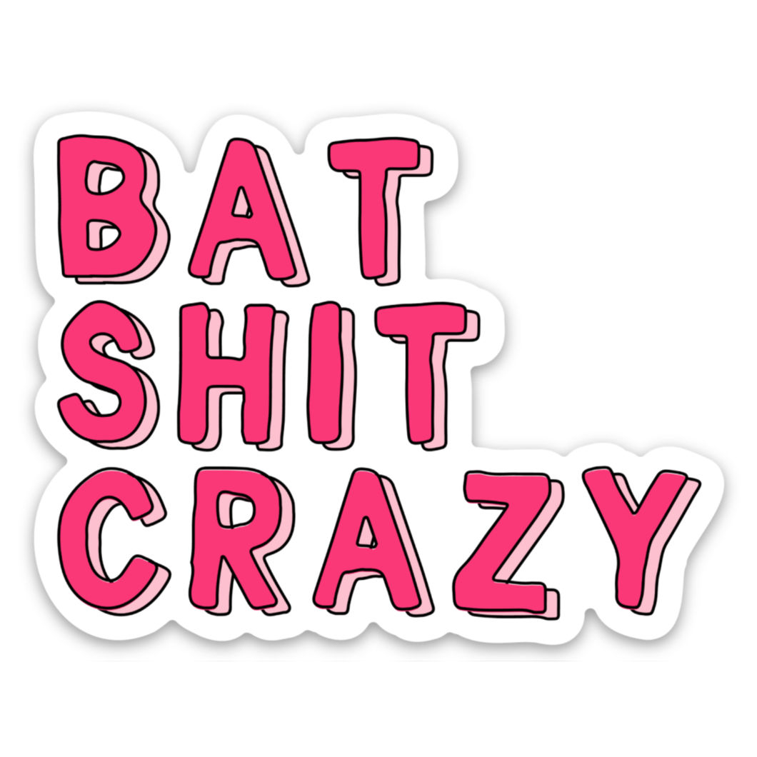 Bat Shit Crazy Funny Laptop Waterbottle Vinyl Sticker Gift