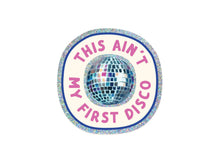 Load image into Gallery viewer, This Ain’t My First Disco Glitter Sticker
