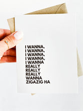 Load image into Gallery viewer, I Really Want a Zigazig Ha Spice Girls Card for Friend
